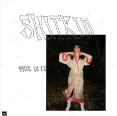 Shitkid - This Is It Ep (Alt. Artwork)