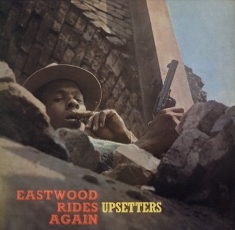 Upsetters - Eastwood rides again
