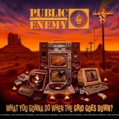 Public Enemy - What You Gonna Do When The Grid Goe