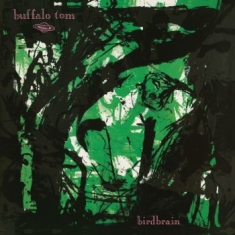 Buffalo Tom - Birdbrain (Green Vinyl)