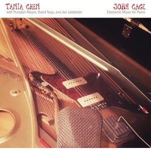 Tania Chen With Thurston Moore Dav - John Cage