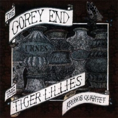 Tiger Lillies - Gorey End