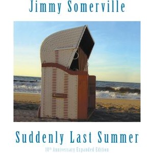 Somerville Jimmy - Suddenly Last Summer (10Th Annivers