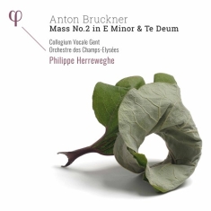 Bruckner Anton - Mass No. 2 In E Minor Te Deum