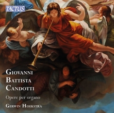 Candotti Giovanni Battista - Opere Per Organo