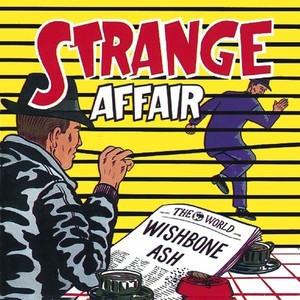 Wishbone Ash - Strange Affair