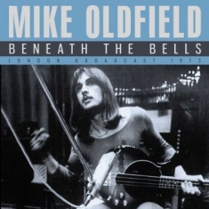 Oldfield Mike - Beneath The Bells (Live Broadcast 1