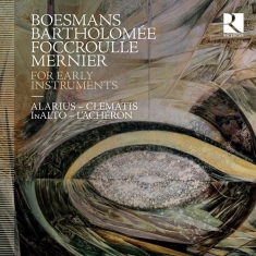 Bartholomee Pierre Boesmans Phil - For Early Instruments