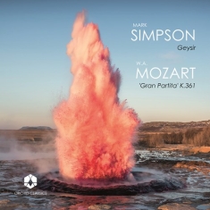 Mozart Wolfgang Amadeus Simpson - Geysir Gran Partita K.361