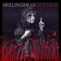 Hollingshead - Stay Dead (Vinyl)