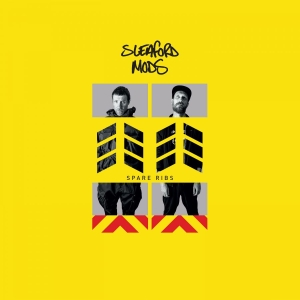 Sleaford Mods - Spare Ribs