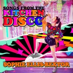 Sophie Ellis-Bextor - Songs From The Kitchen Disco: Sophi