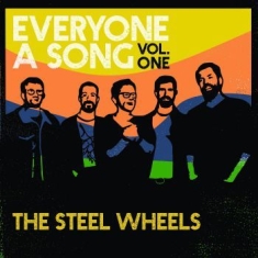Steel Wheels - Everyone A Song Vol 1