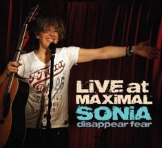 Sonia Disappear Fear - Live At Maximal