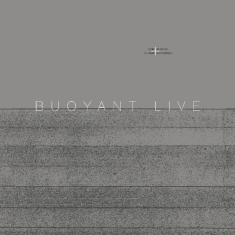 Serries Dirk/Rutger Zuydervelt - Buoyant Live