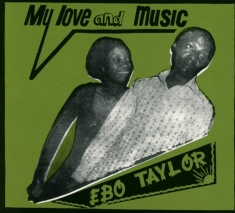 Taylor Ebo - My Love And Music