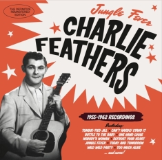 Feathers Charlie - Jungle Fever '55-'62