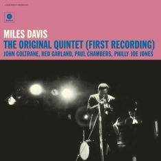 Davis Miles - Original Quintet (First Recording)