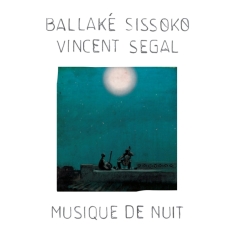 Sissoko Ballake & Vincen - Musique De Nuit