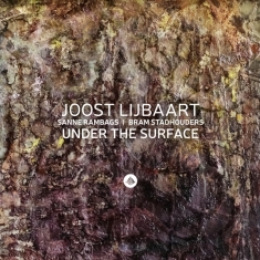 Lijbaart Joost/Sanne Rambags/Bram Stadho - Under The Surface