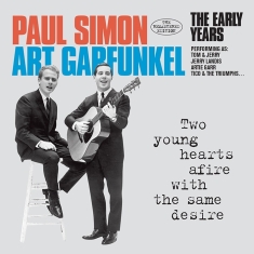 Simon & Garfunkel - Two Young Hearts Afire With The Same Des