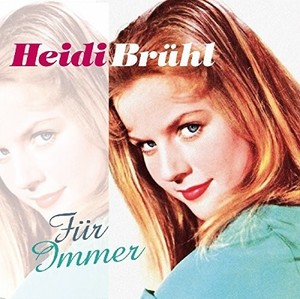 Bruhl Heidi - Fur Immer