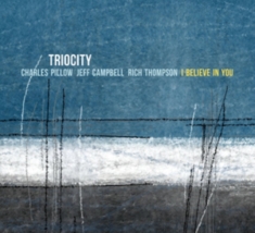 Triocity - I Believe In You -Digi-
