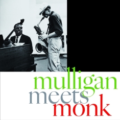 Mulligan Gerry & Thelonious Monk - Mulligan Meets Monk