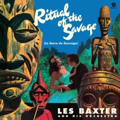 Les Baxter And His Orchestra - Ritual Of The Savage