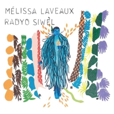 Mélissa Laveaux - Radyo Siwel