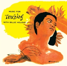Billie Holiday - Music For Torching/..