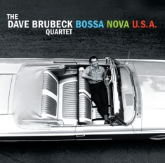 Brubeck Dave Quartet The - Bossa Nova U.S.A.