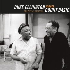 Ellington Duke & Basie Count - Battle Royal: The Count Meets The Duke