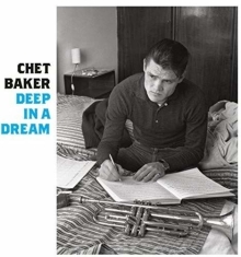 Chet Baker - Deep In A Dream -Remast-