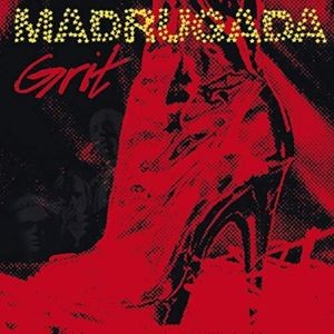 Madrugada - Grit