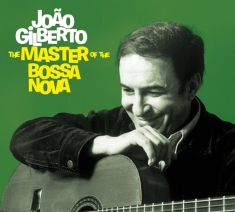 Gilberto Joao - Master Of The Bossa Nova