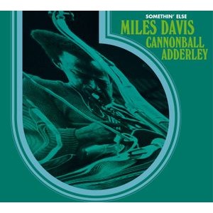 Miles & Cannonball Adderley Davis - Somethin' Else