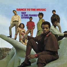 Sly & The Family Stone - Dance To The Music + 6