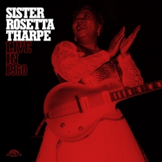 Tharpe Sister Rosetta - Live In 1960
