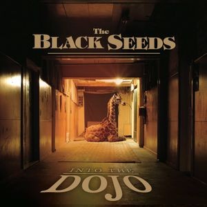 The Black Seeds - Into The Dojo
