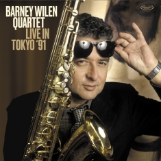 Wilen Barney -Quartet- - Live In Tokyo '91