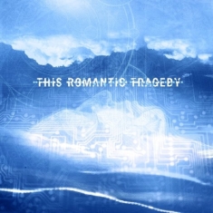 This Romantic Tragedy - Trust In Fear