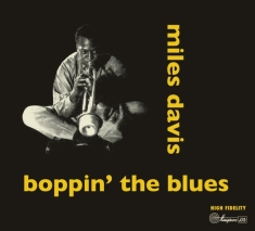 Davis Miles - Boppin' The Blues/Dig