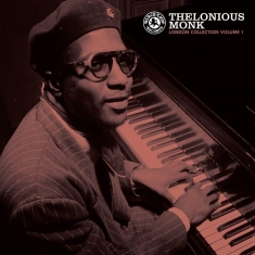 Thelonious Monk - London Collection Vol.1