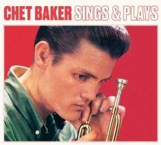 Baker Chet - Sings And Plays -Digi-