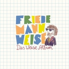 Weise Friedemann - Das Weise Album -Bonus Track-