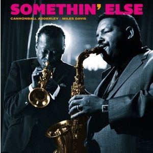 Cannonball Adderley - Somethin' Else