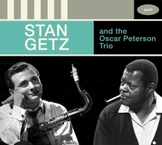 Getz Stan - Stan Getz And The Oscar Peterson Trio - 