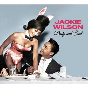 Jackie Wilson - Body And Soul / You Ain't Heard Nothin' Yet