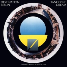 Tangerine Dream - Destination Berlin -Hq-